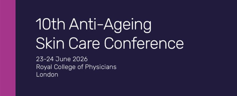 Anti-Ageing Skin Care Conference | London: 23-24 June 2026